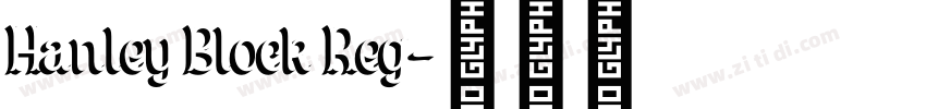 Hanley Block Reg字体转换 Hanley Block Reg字体转换